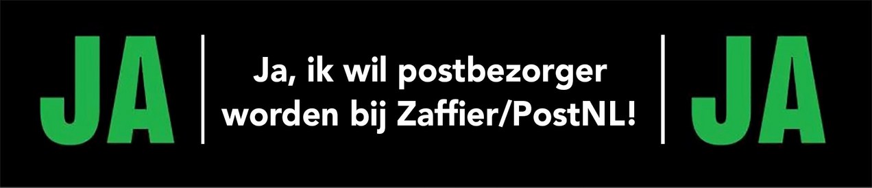 Afbeelding met 'Ja, ik wil postbezorger worden bij Zaffier/PostNL!'